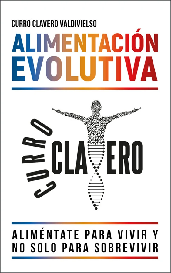 Portada libro Alimentación Evolutiva Curro Clavero