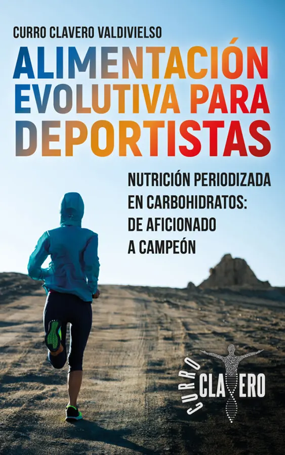 Alimentación Evolutiva para Deportistas Curro Clavero